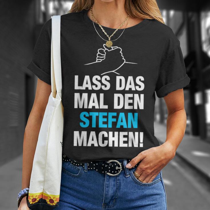 Lass Das Mal Den Stefan Machen First Name Saying T-Shirt Geschenke für Sie