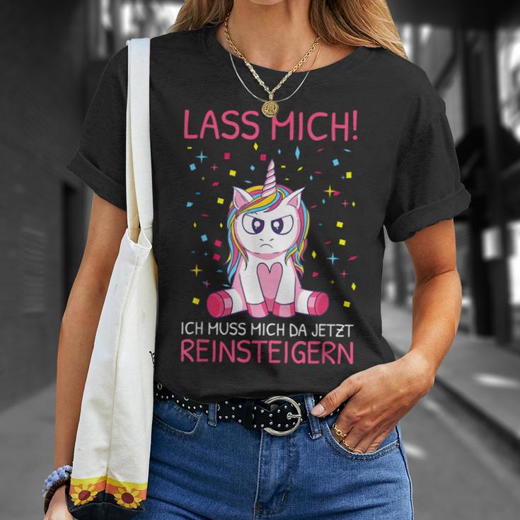 Lass Mich Ich Muss Mich Da Jetzt Reinsteiger Unicorn S T-Shirt Geschenke für Sie