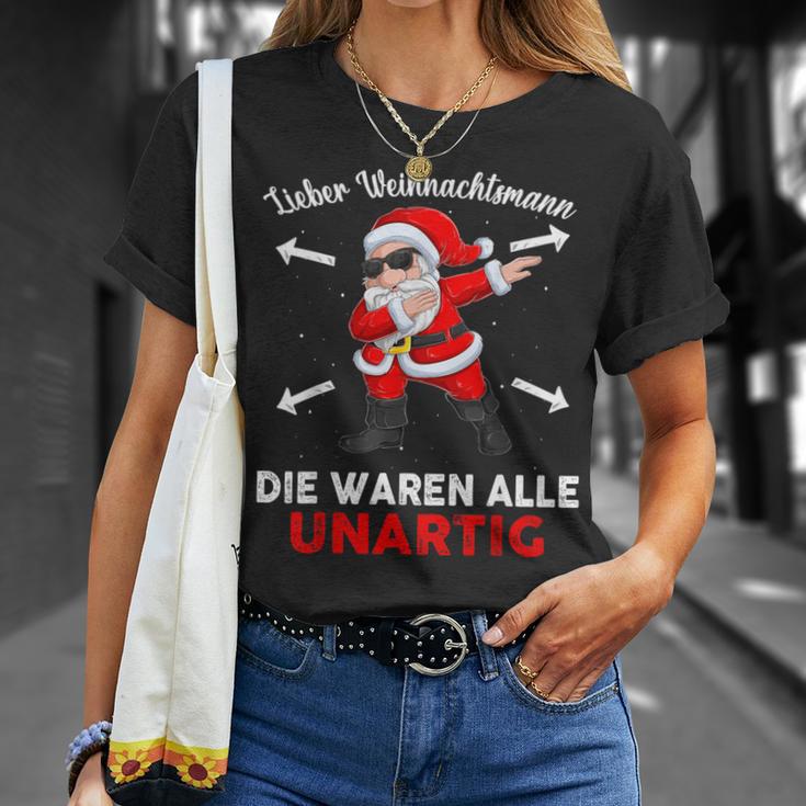 Lieber Weihnachtsmann Die Waren Alle Unartig T-Shirt Geschenke für Sie