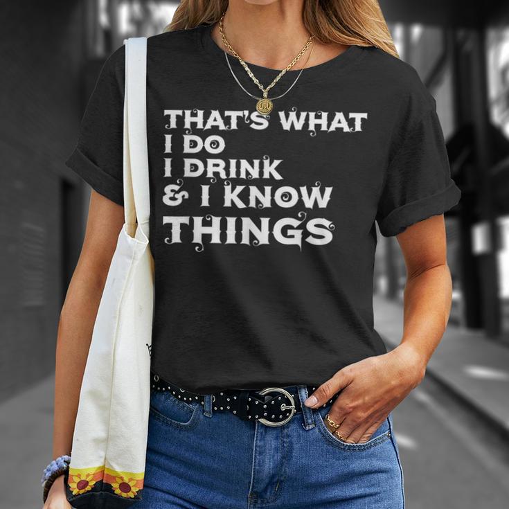 Lustig Das Ist Was Ich Trinke Und Ich Weiß Dinge T-Shirt Geschenke für Sie