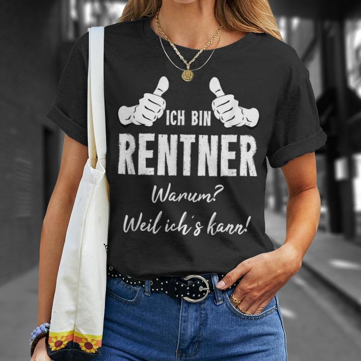 Retirement Rentner Ich Bin Rentner Weil Ich Kann T-Shirt Geschenke für Sie