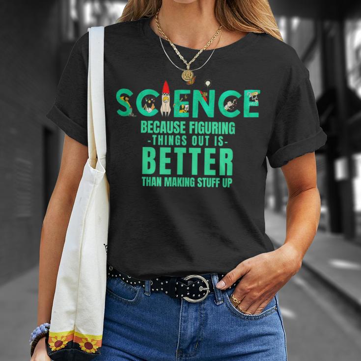 Wissenschaft Weil Es Besser Ist Dinge Herauszufinden Lustiges Hemd T-Shirt Geschenke für Sie