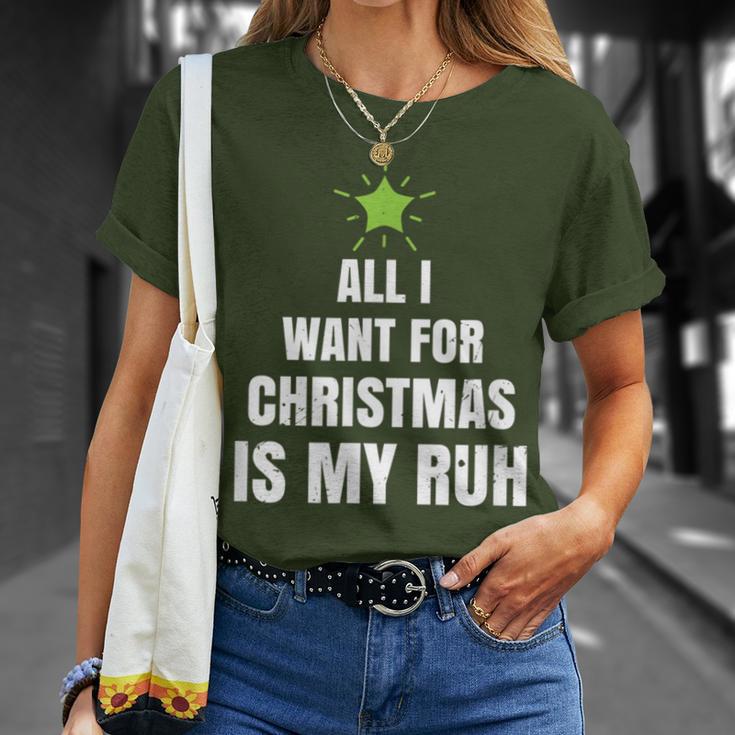 All I Want For Christmas Is My Ruh Geschenk For Christmas T-Shirt Geschenke für Sie