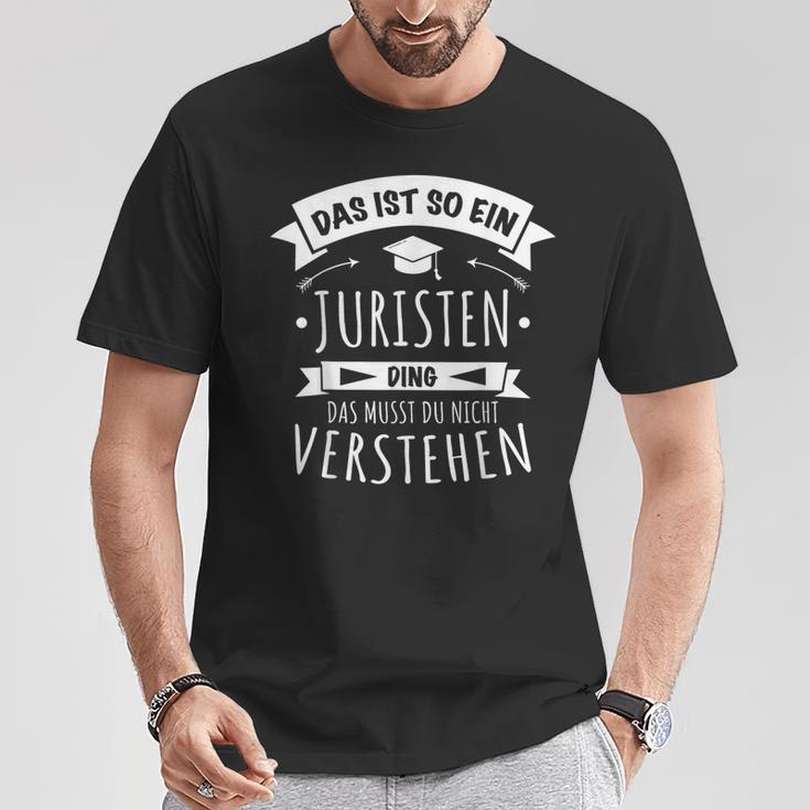 Anwalt Rechtsanwalt Richter Das Ist So Ein Juristen Ding T-Shirt Lustige Geschenke