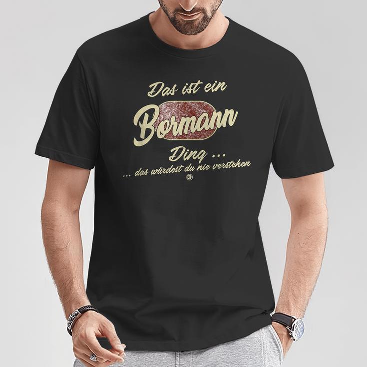 Bormann Das Ist Ein Bormann Ding Das Ist Ein Bormann Ding S T-Shirt Lustige Geschenke