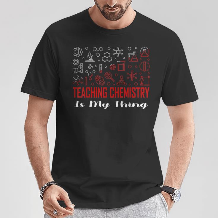 Chemielehrer Chemie Unterrichten Ist Mein Ding T-Shirt Lustige Geschenke