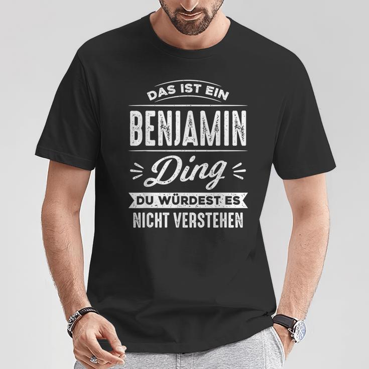 Das Ist Ein Benjamin Ding Du Würdest Es Nichterstehen T-Shirt Lustige Geschenke