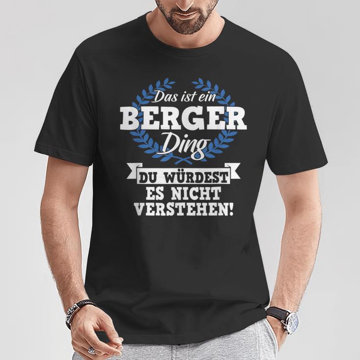 Das Ist Ein Berger Ding Du Würdest Es Nichterstand T-Shirt Lustige Geschenke