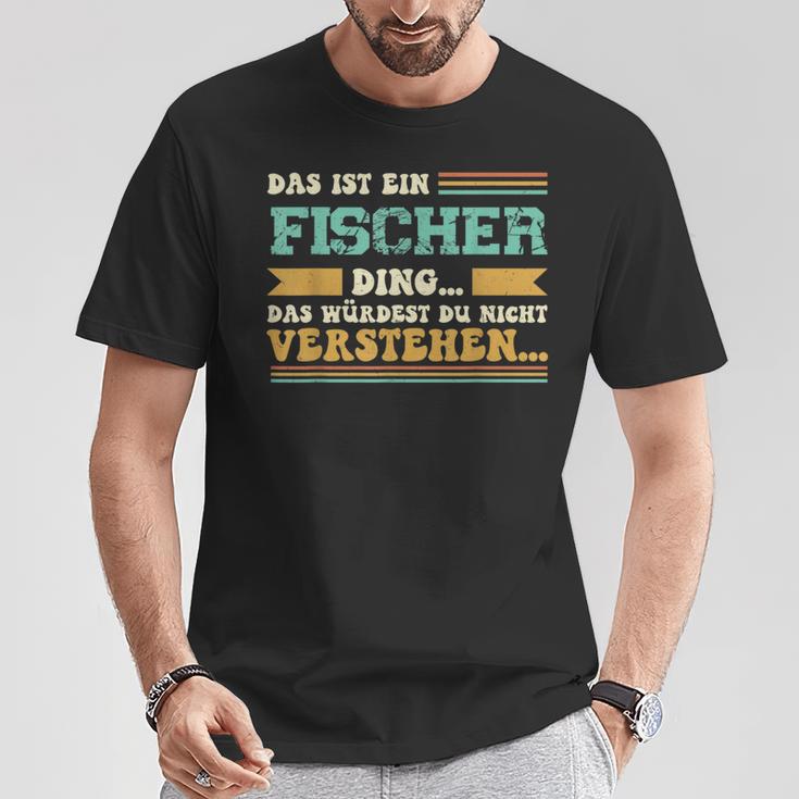 Das Ist Ein Fischer Ding Das Ist Ein Fischer Ding T-Shirt Lustige Geschenke