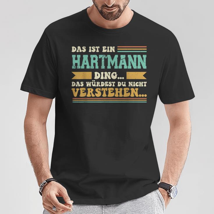 Das Ist Ein Hartmann Ding Das Ist Ein Hartmann Ding T-Shirt Lustige Geschenke