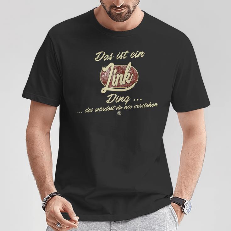 Das Ist Ein Link Ding Lustiges Familie Link T-Shirt Lustige Geschenke