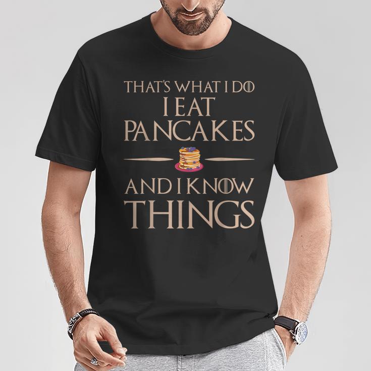 Das Ist Was Ich Esse Und Weiß Dinge Pfannkuchen T-Shirt Lustige Geschenke