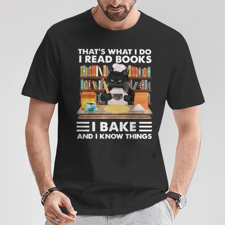 Das Ist Was Ich Mache Ich Lese Bücher Die Ich Backe Und Ich Weiß Dinge T-Shirt Lustige Geschenke