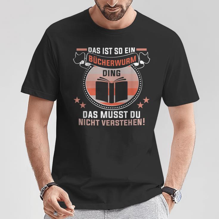 Das Ist So Ein Bücherwurm Ding Lesen Bookworm Readerrat T-Shirt Lustige Geschenke