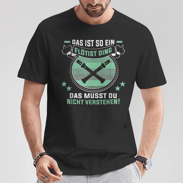 Das Ist So Ein Flötist Ding Flute Player S T-Shirt Lustige Geschenke