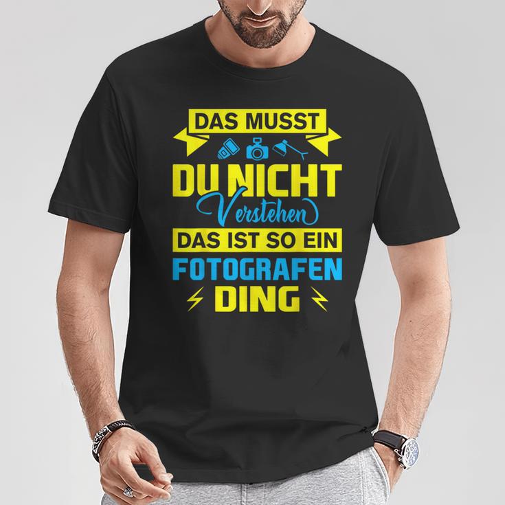 Das Ist So Ein Fotografen Ding Das Ist So Ein Photographer S T-Shirt Lustige Geschenke