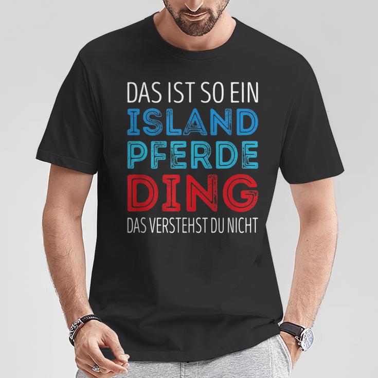 Das Ist So Ein Iceland Horse Ding Daserstandst Du Nicht T-Shirt Lustige Geschenke