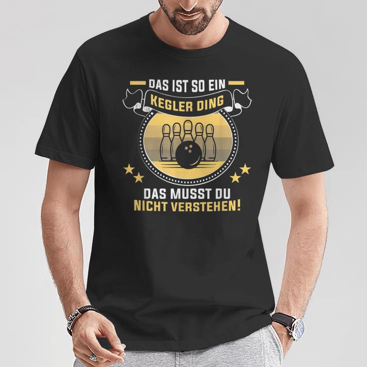 Das Ist So Ein Kegler Ding Kegelverein Kegler T-Shirt Lustige Geschenke