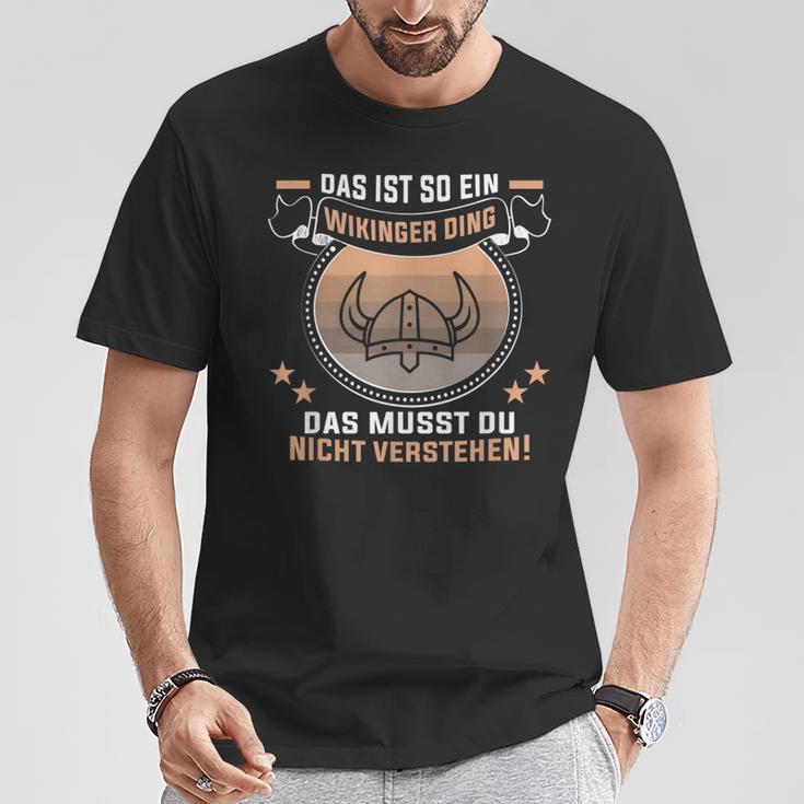 Das Ist So Ein Wikinger Ding Germanen Und Wikinger T-Shirt Lustige Geschenke