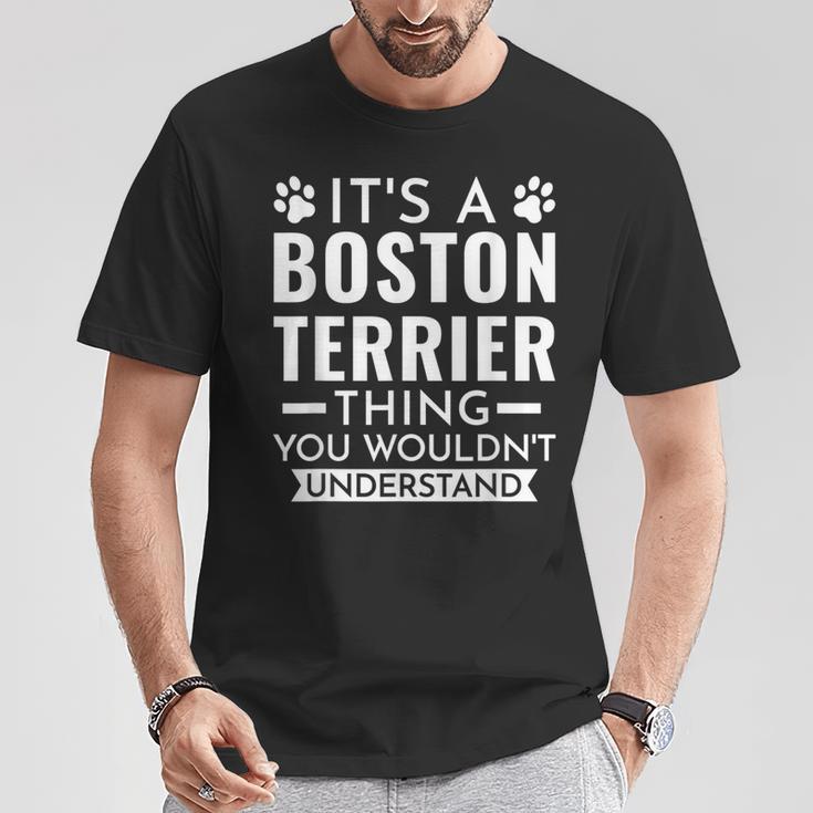 Es Ist Ein Boston Terrier-Ding Boston Terrier T-Shirt Lustige Geschenke