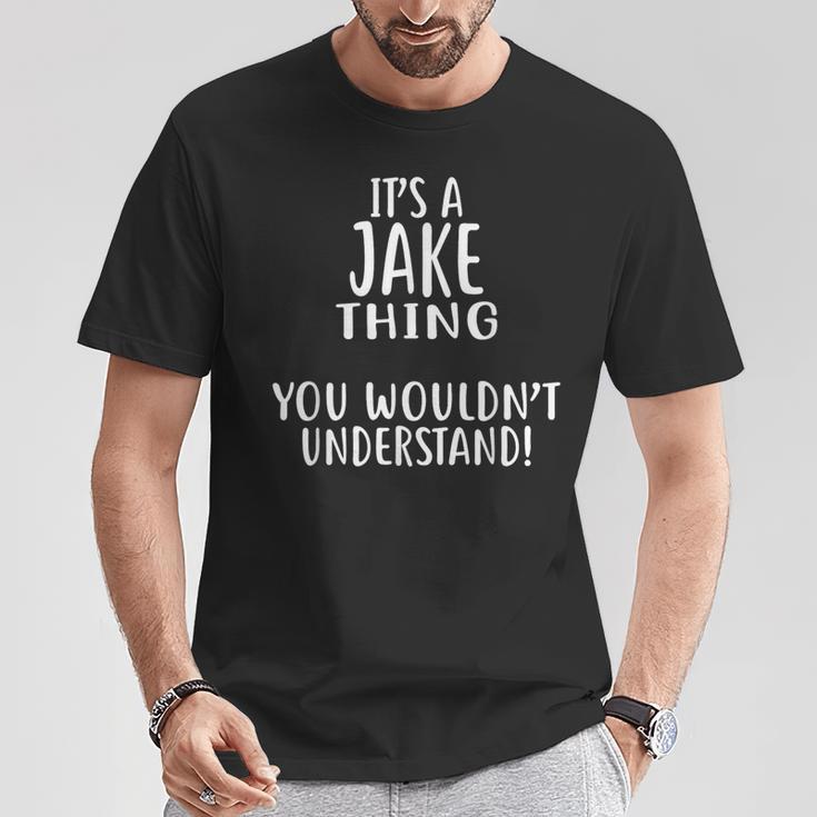 Es Ist Ein Jake-Ding Das Würdest Du Nichterstehen T-Shirt Lustige Geschenke