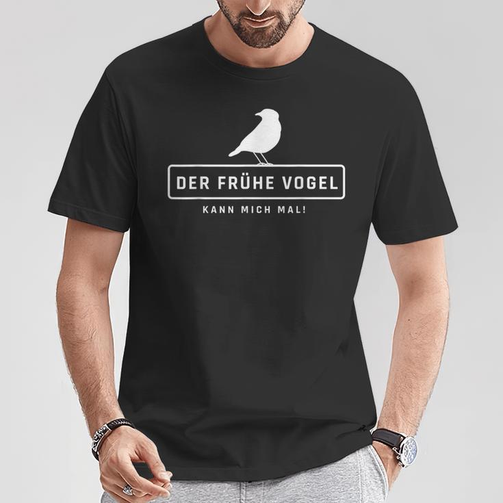 Der Früheogel Kann Mich Mal Slogan S T-Shirt Lustige Geschenke