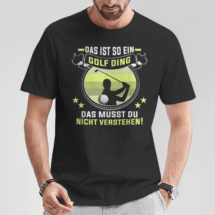 Golfer Das Ist So Ein Golf Ding Golflehrer Golfspieler T-Shirt Lustige Geschenke