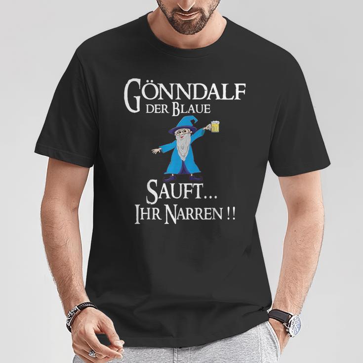 Gönndalf Der Blaue Zauberer Sauft Ihr Narren T-Shirt Lustige Geschenke