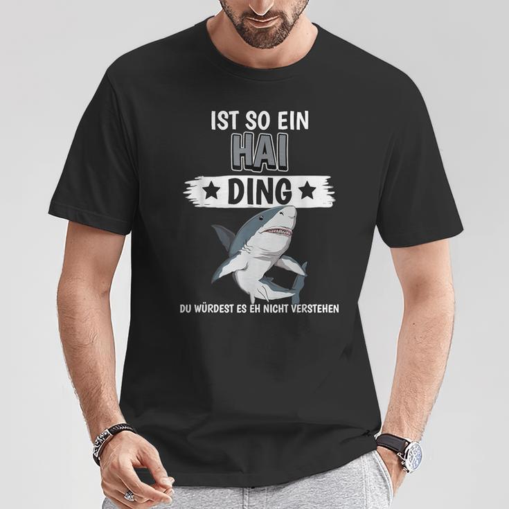 Haie Sachen Ist So Ein Hai Ding Hai T-Shirt Lustige Geschenke