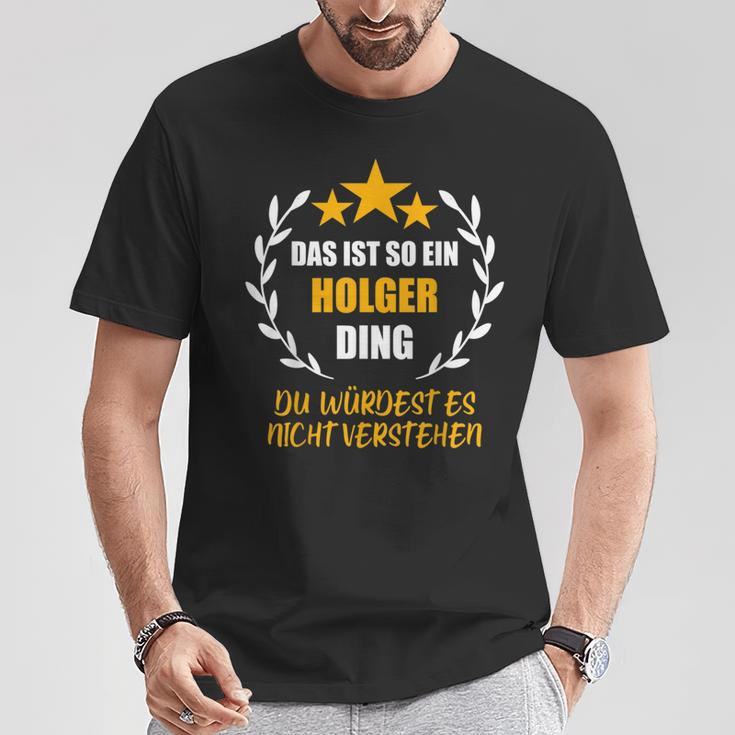 Holger Das Ist So Ein Holger Ding Name First Name Fun S T-Shirt Lustige Geschenke