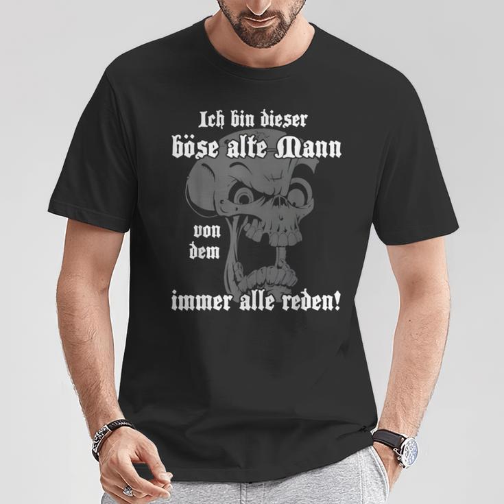 Ich Bin Dieser Böse Alte Mannon Dem Immer Alle Reden T-Shirt Lustige Geschenke