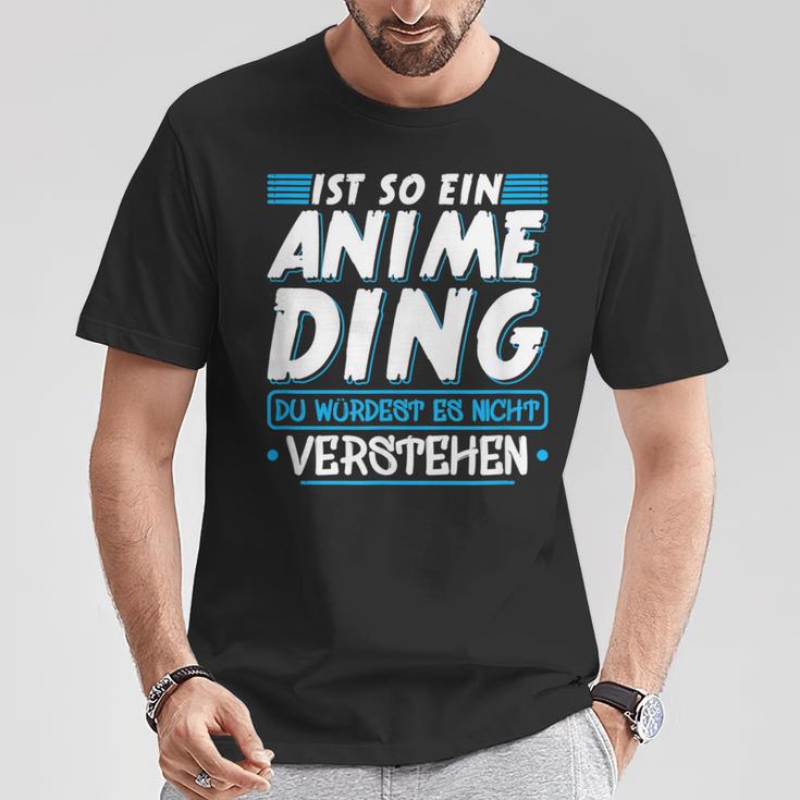 Ist So Ein Anime Ding Anime T-Shirt Lustige Geschenke