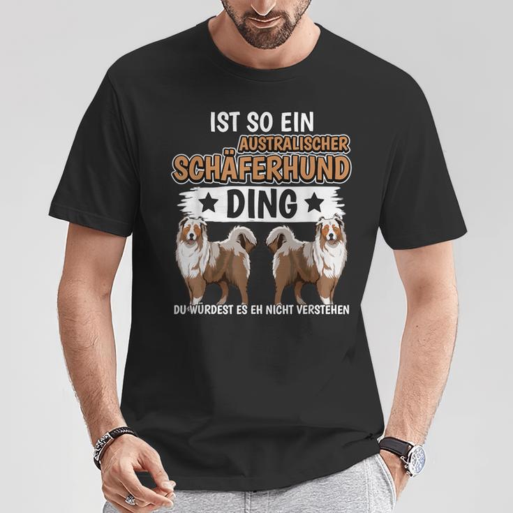 Ist So Ein Australischer Schäferhund Ding Aussie T-Shirt Lustige Geschenke