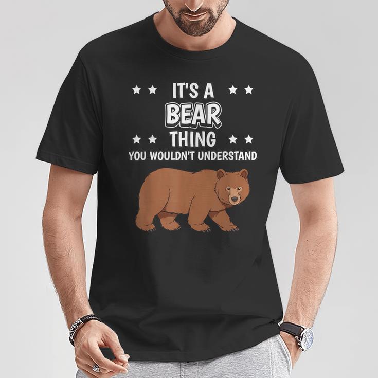 Ist So Ein Bär Ding Lustiger Spruch Bären T-Shirt Lustige Geschenke