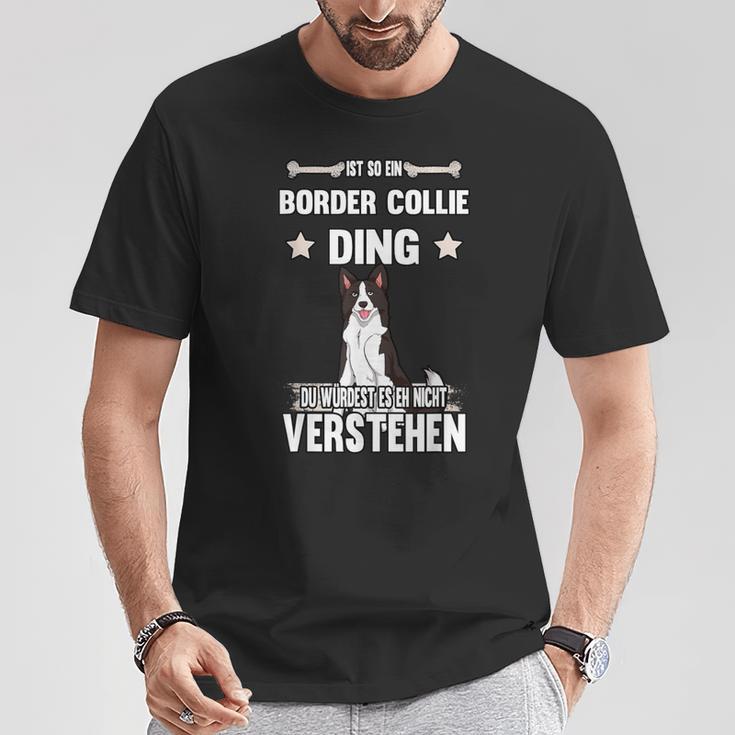 Ist So Ein Border Collie Ding Dog Slogan T-Shirt Lustige Geschenke