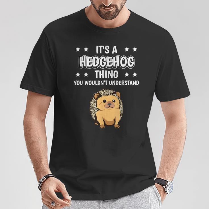 Ist So Ein Igel Ding Lustiger Spruch Igel T-Shirt Lustige Geschenke