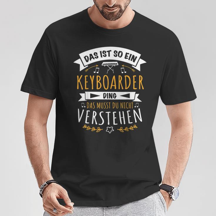 Keyboarder Musiker Das Ist So Ein Keyboard Ding T-Shirt Lustige Geschenke