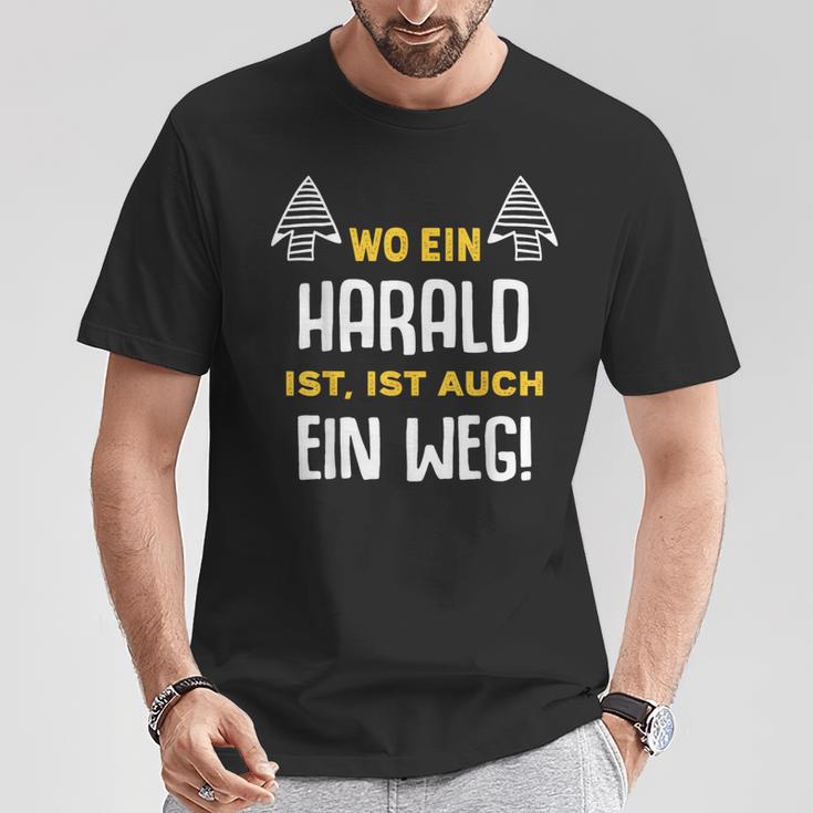 With Name Harald Wo Ein Harald Istorname T-Shirt Lustige Geschenke