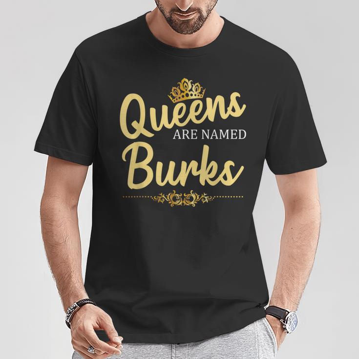 Queens Are Named Burks Geschenk Nachname Lustiges Geburtstagstreffen T-Shirt Lustige Geschenke