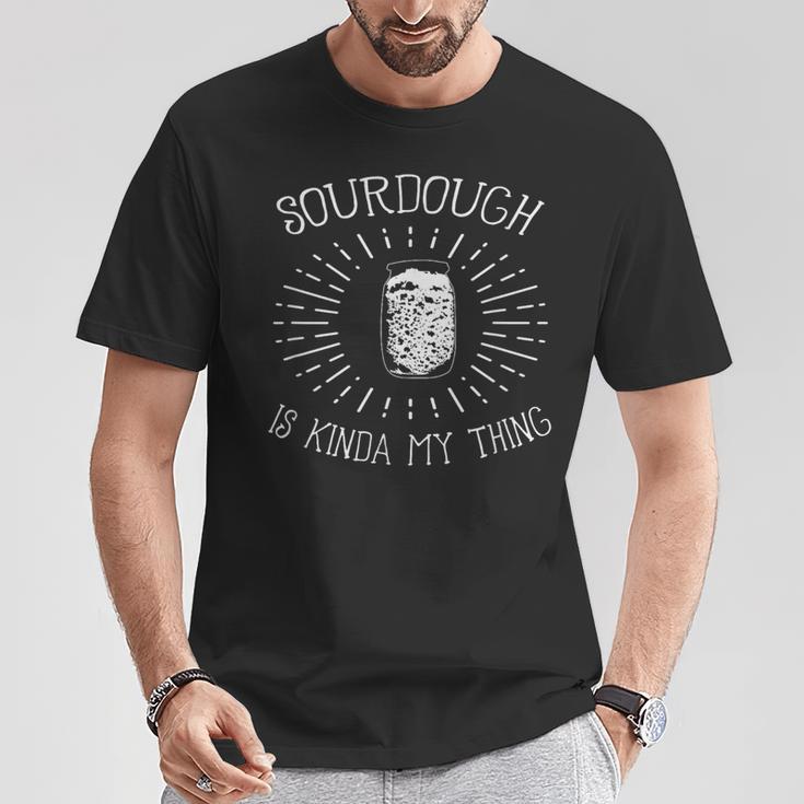 Sauerteig Ist Irgendwie Mein Ding Backen Bäcker Lustig T-Shirt Lustige Geschenke