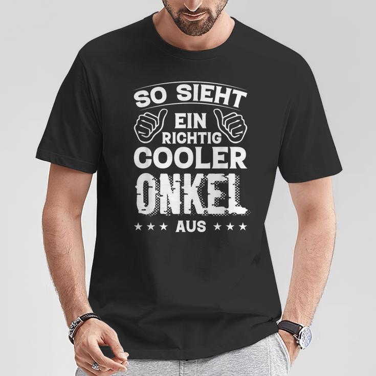 So Sieht Ein Richtig Cooler Onkel Aus Uncle Uncle Sayings T-Shirt Lustige Geschenke