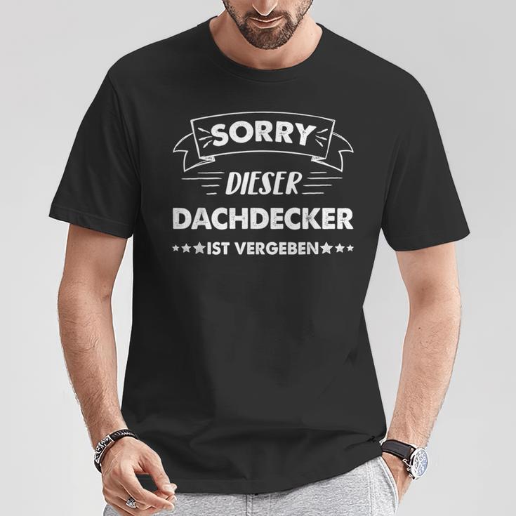 Sorry Dieser Dachdecker Istgeben T-Shirt Lustige Geschenke