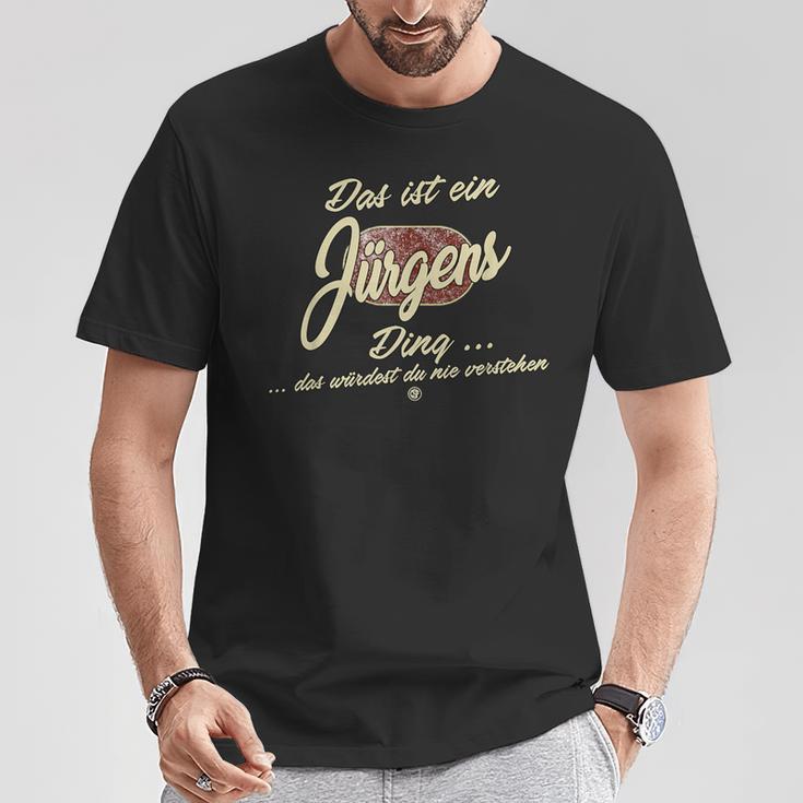 With Text 'Das Ist Ein Jürgens Ding' T-Shirt Lustige Geschenke