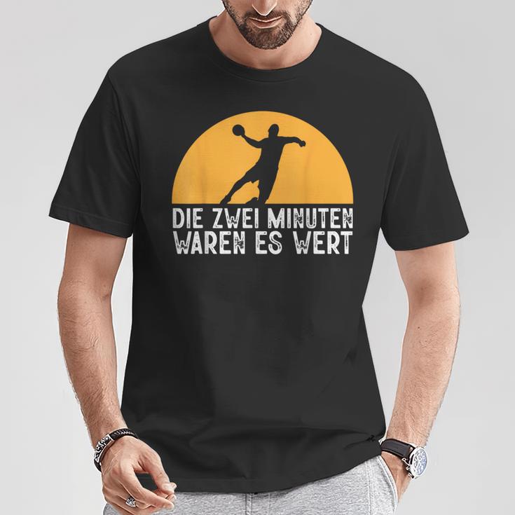 Two Minutes Waren Es Wert Handball Player Hanballer T-Shirt Lustige Geschenke