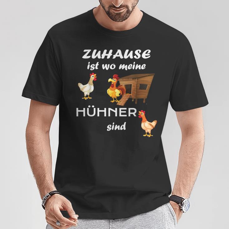 Zuhause Ist Wo Meine Hühner Sind Sind Farmer Zuhause Ist Wo Meine Hühn T-Shirt Lustige Geschenke