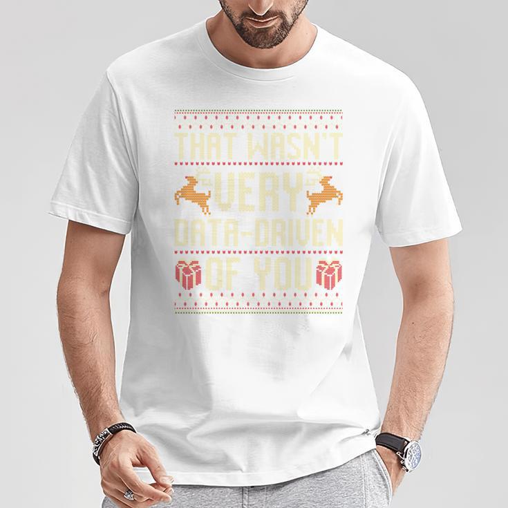 Das War Nicht Sehr Datengetriebenon Euch Ugly Christmas Jumpers Long-Sleeved T-Shirt Lustige Geschenke