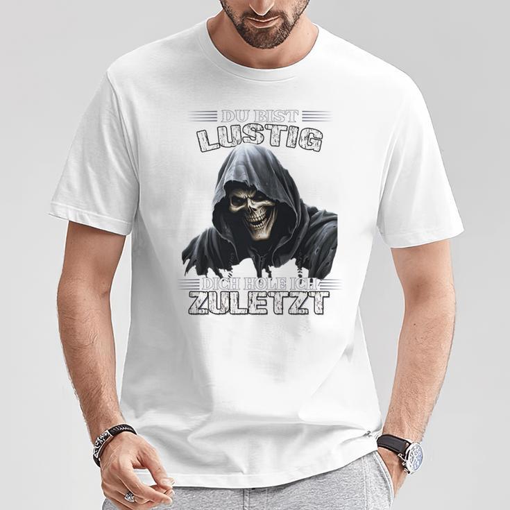 Du Bist Lustig Dich Hole Ich Zuletzt Sarkasmus Reaper Long-Sleeved T-Shirt Lustige Geschenke