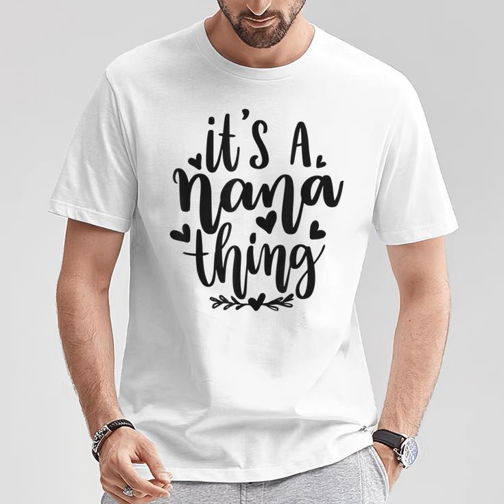 Es Ist Ein Nana Ding Lustige Großmutter Oma T-Shirt Lustige Geschenke