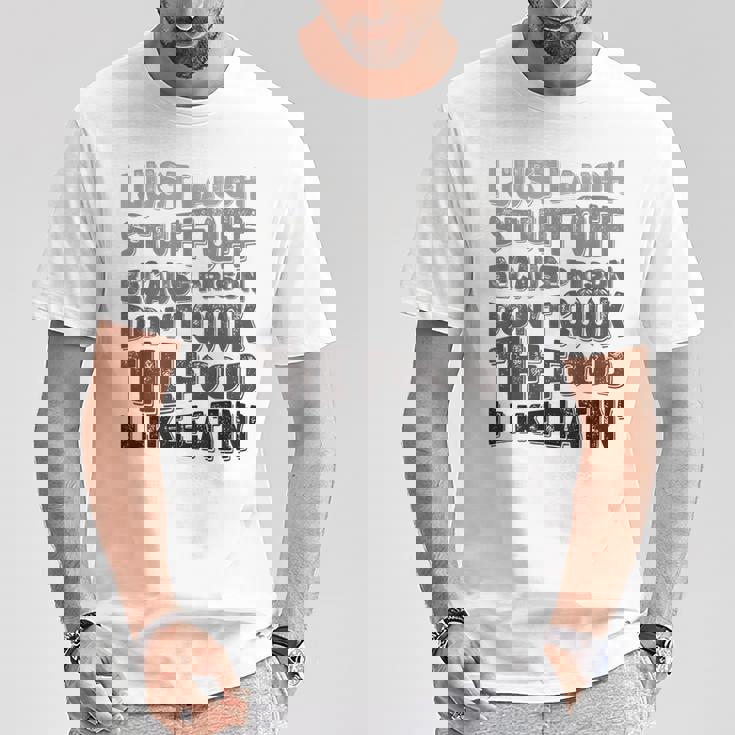 I Just Laugh Stuff Off Because Prison Don't Cook The Food T-Shirt Unique Gifts