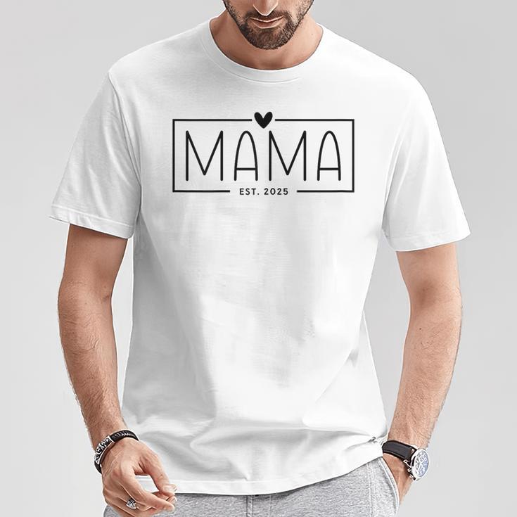 Mama 2025 Schwangerschaft Werdende Mama Mama Est 2025 T-Shirt Lustige Geschenke